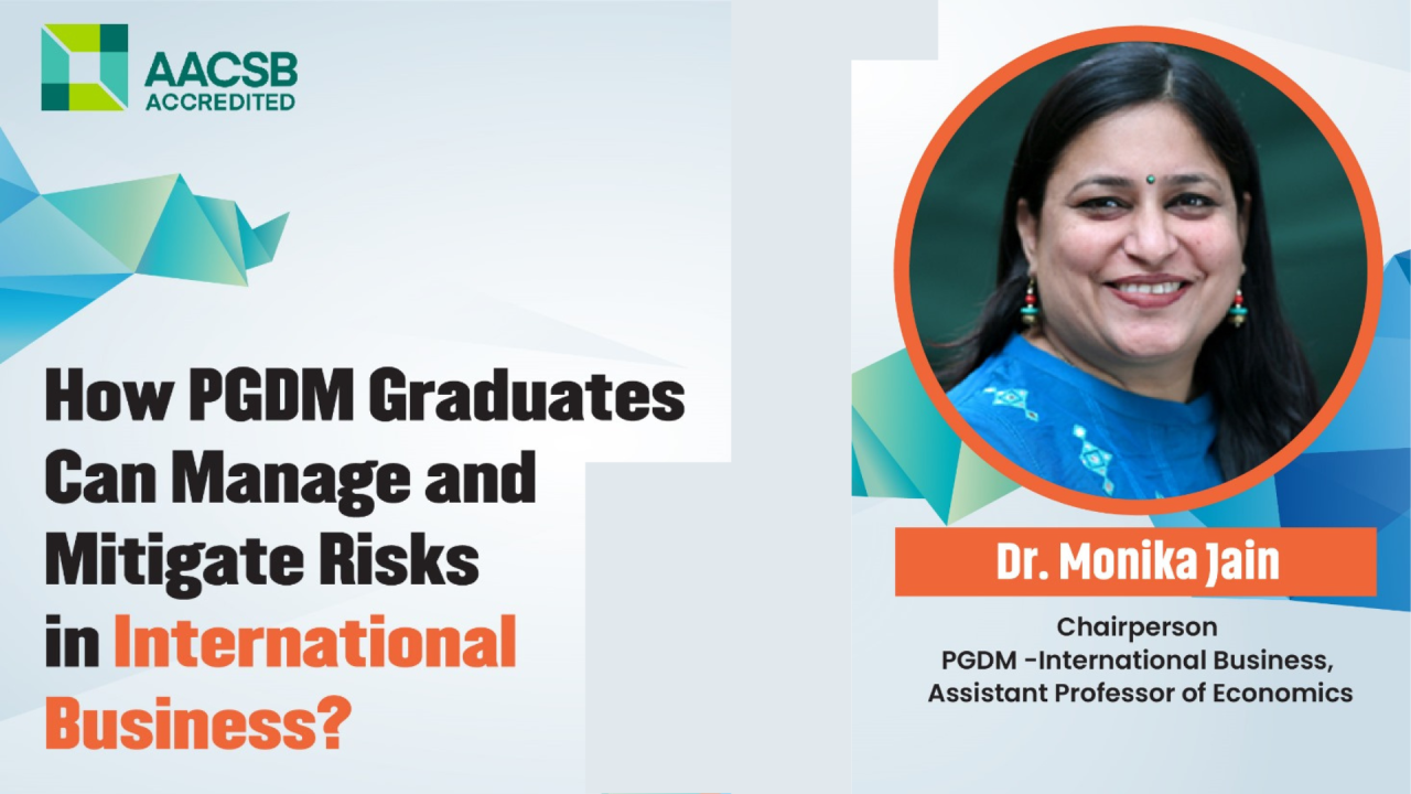 How PGDM Graduates Can Manage and Mitigate Risks in International Business?